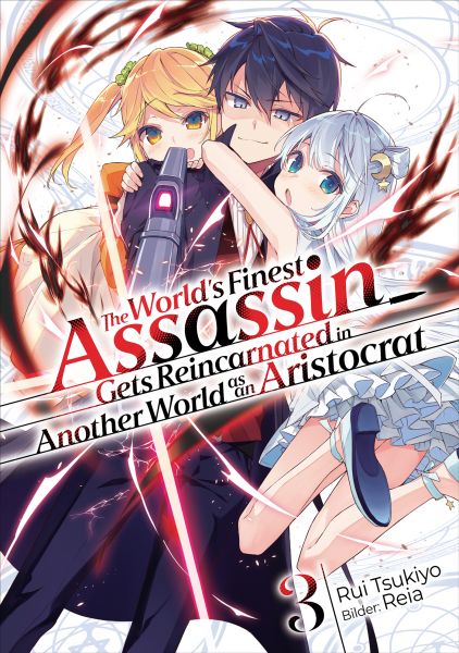 The World’s Finest Assassin Gets Reincarnated in Another World as an Aristocrat (Light Novel): Band