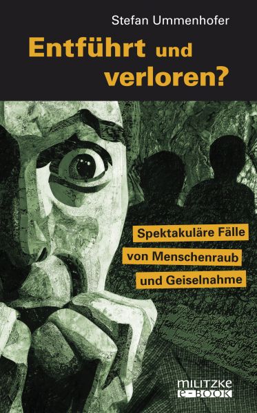 Entführt und verloren?