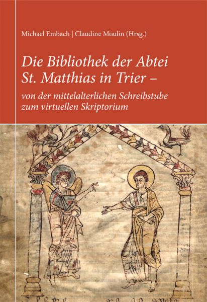 Die Bibliothek der Abtei St. Matthias in Trier – von der mittelalterlichen Schreibstube zum virtuell