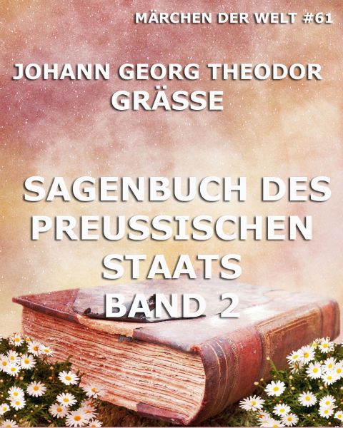 Sagenbuch des Preußischen Staates Band 2