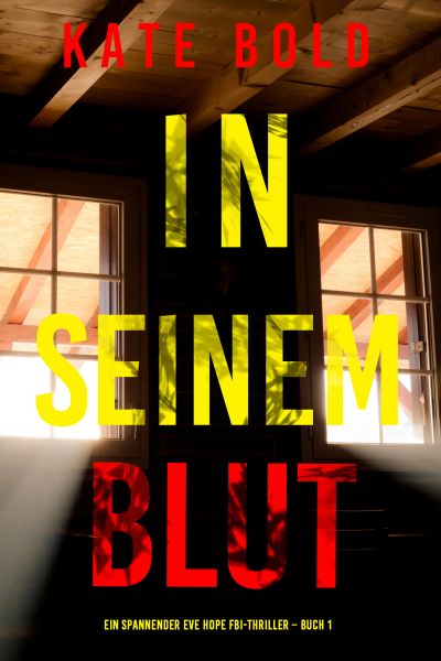 Schwalbenschwanz (Ein spannender Eve Hope FBI-Thriller – Buch 1)