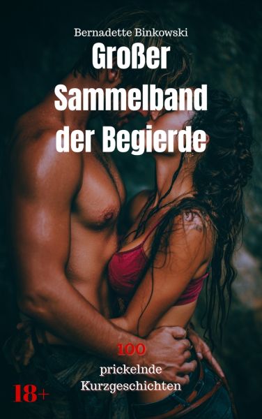 Großer Sammelband der Begierde
