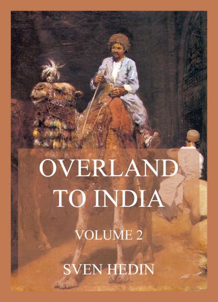 Overland to India, Volume 2