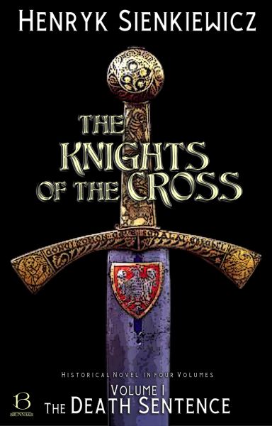 The Knights of the Cross. Volume I