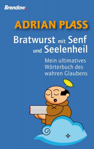 Bratwurst mit Senf und Seelenheil