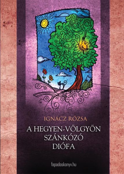 A hegyen-völgyön szánkázó diófa