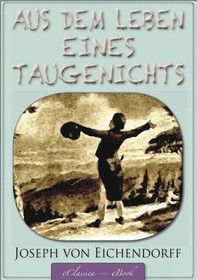 Eichendorff: Aus dem Leben eines Taugenichts