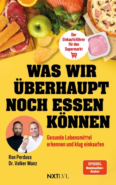 Was wir überhaupt noch essen können