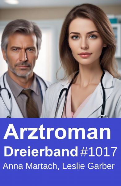 Arztroman Dreierband 1017