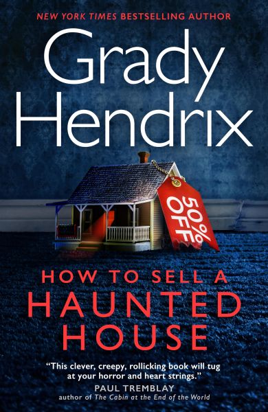 Cover Grady Hendrix: How to Sell a Haunted House