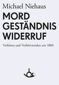 Mord, Geständnis, Widerruf