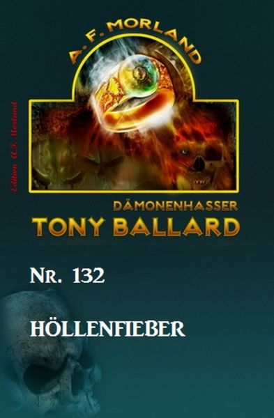 Höllenfieber Tony Ballard Nr. 132