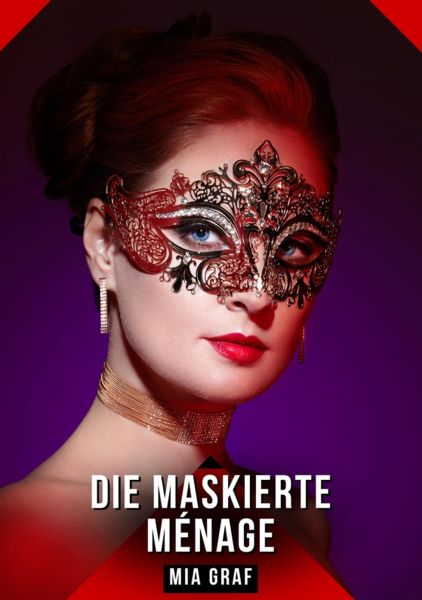 Die Maskierte Ménage