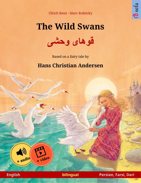 The Wild Swans – قوهای وحشی (English – Persian, Farsi, Dari)