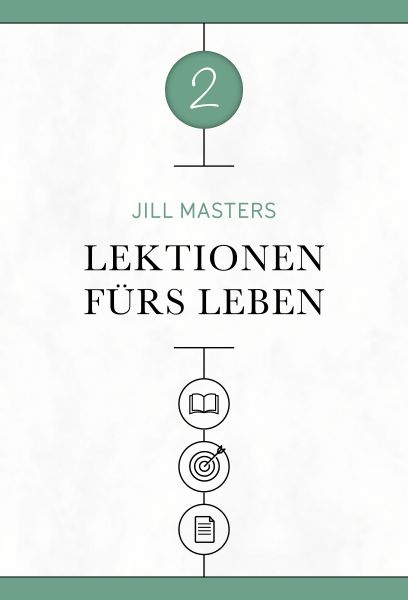 Lektionen fürs Leben 2
