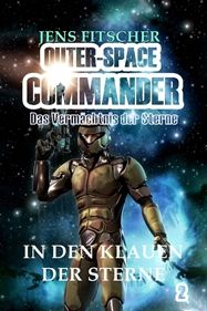 In den Klauen der Sterne (OUTER-SPACE COMMANDER 2)