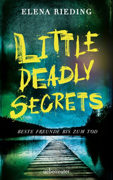 Little Deadly Secrets – Beste Freunde bis zum Tod