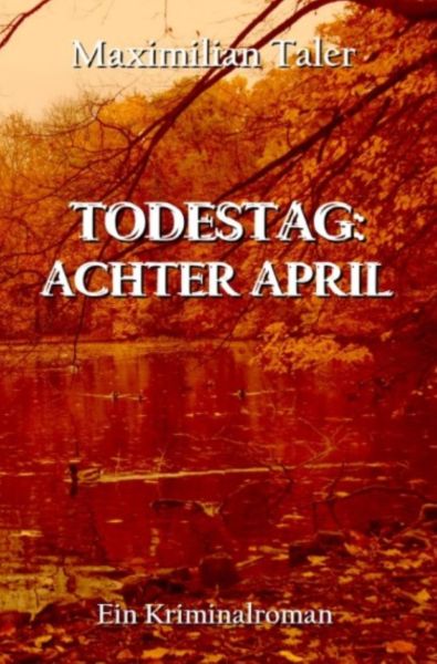 Todestag: Achter April