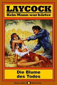 Laycock Western 99: Die Blume des Todes