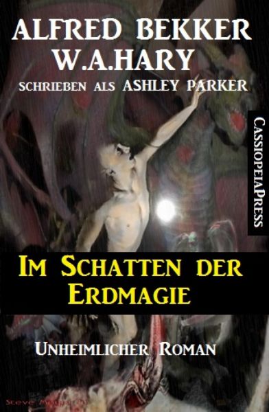 Ashley Parker - Im Schatten der Erdmagie: Unheimlicher Roman
