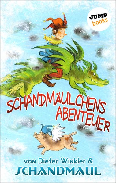 Schandmäulchens Abenteuer