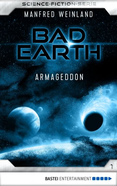 Bad Earth 1 - Science-Fiction-Serie