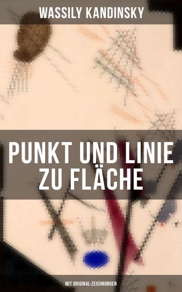 Punkt und Linie zu Fläche (Mit Original-Zeichnungen)