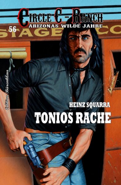 Circle C-Ranch 56: Tonios Rache