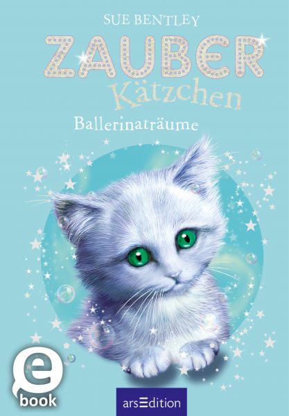 Zauberkätzchen – Ballerinaträume (Zauberkätzchen 7)