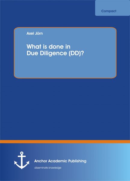 What is done in Due Diligence (DD)?