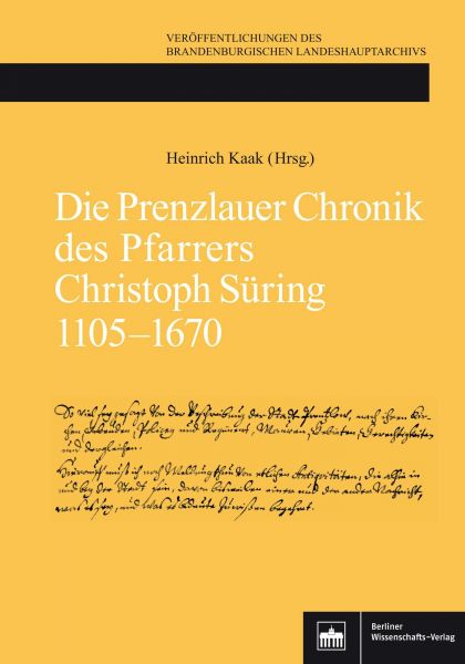 Die Prenzlauer Chronik des Pfarrers Christoph Süring 1105-1670