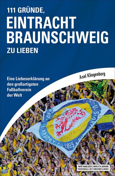 111 Gründe, Eintracht Braunschweig zu lieben