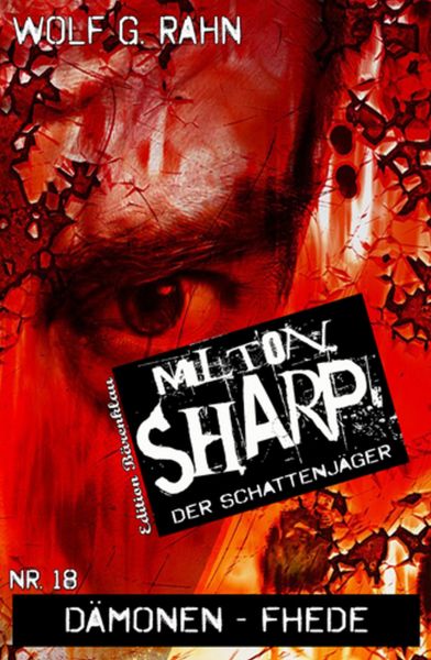 Milton Sharp #18: Dämonen-Fehde