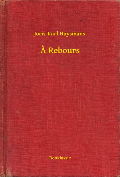 A Rebours