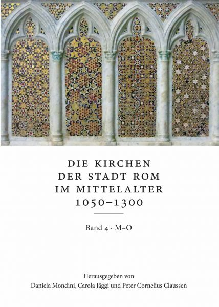 Die Kirchen der Stadt Rom im Mittelalter 1050-1300, M-O: SS. Marcellino e Pietro bis S. Omobono. Bd.