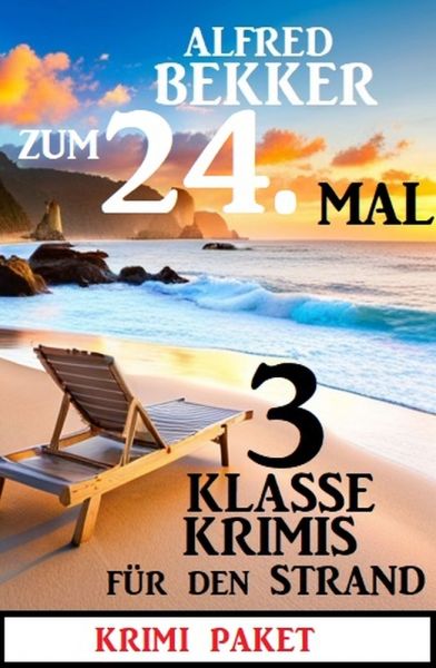 Zum 24. Mal 3 klasse Krimis für den Strand