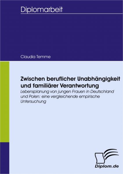 Zwischen beruflicher Unabhängigkeit und familiärer Verantwortung