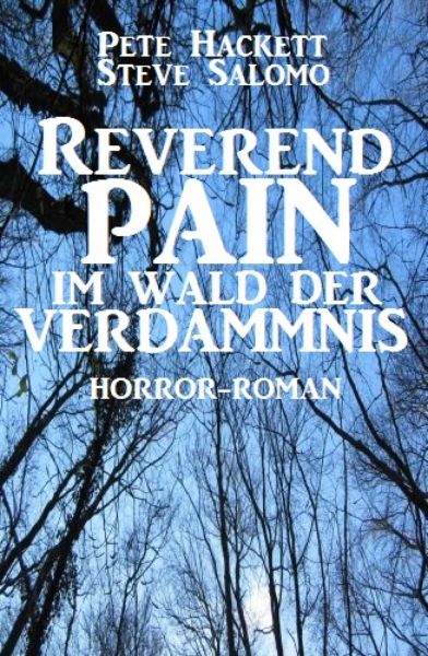 Reverend Pain: Im Wald der Verdammnis