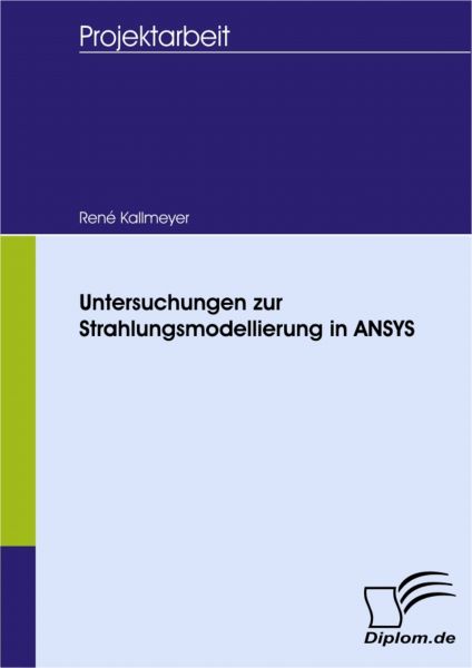 Untersuchungen zur Strahlungsmodellierung in ANSYS