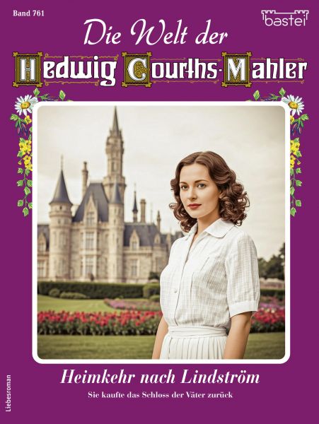 Die Welt der Hedwig Courths-Mahler 761