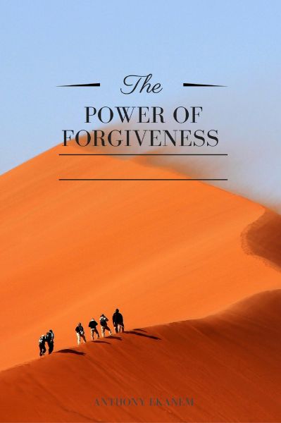 The Power of Forgiveness