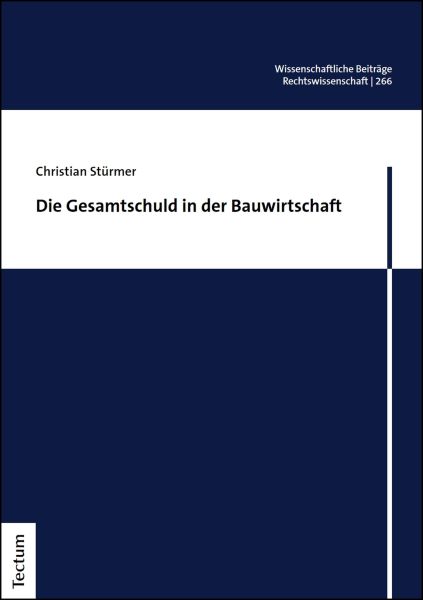 Die Gesamtschuld in der Bauwirtschaft
