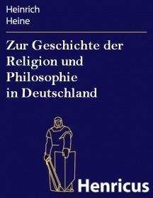 Zur Geschichte der Religion und Philosophie in Deutschland