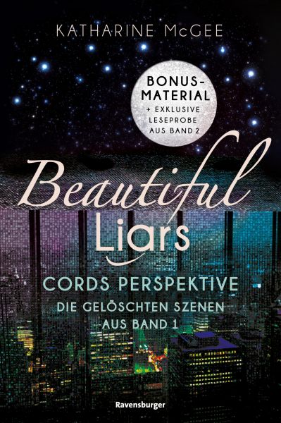 Beautiful Liars: Cords Perspektive. Die gelöschten Szenen aus Band 1