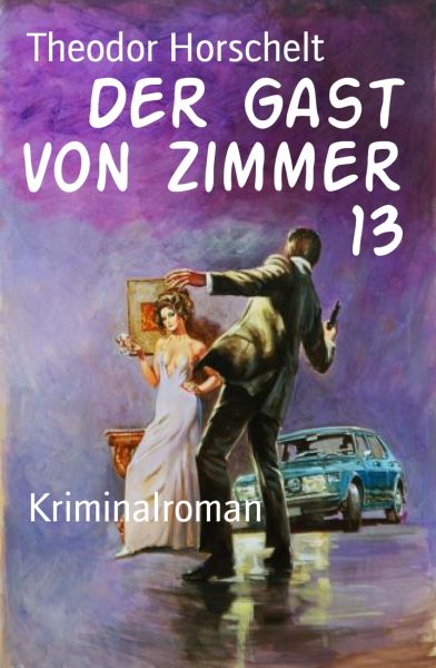 Der Gast von Zimmer 13