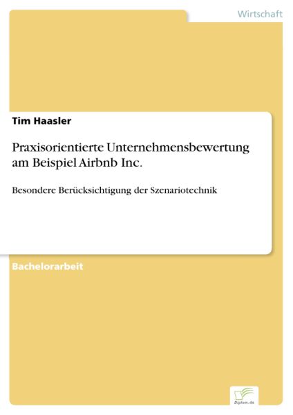 Praxisorientierte Unternehmensbewertung am Beispiel Airbnb Inc.