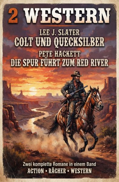 2 Western: Colt und Quecksilber / Die Spur führt zum Red River