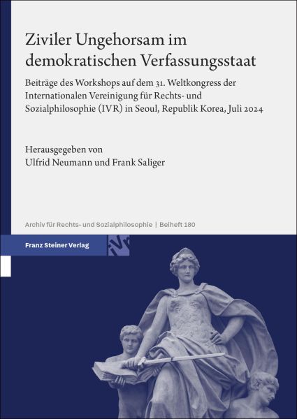 Ziviler Ungehorsam im demokratischen Verfassungsstaat