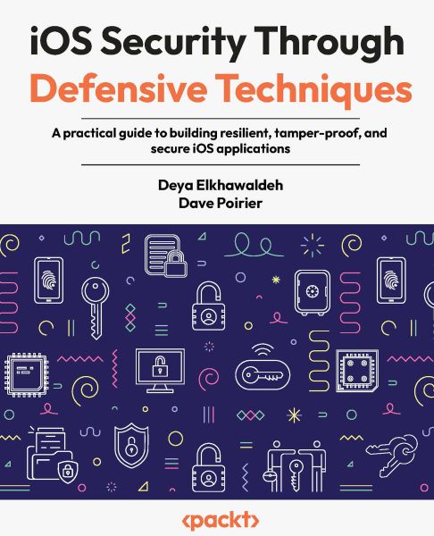 iOS Security Through Defensive Techniques
