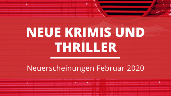 Krimis-Neuerscheinungen-Februar